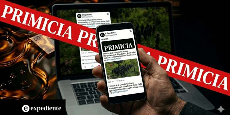 El periodismo que no espera ruedas de prensa: El Expediente identificó a los autores del magnicidio de Miguel Uribe antes que la Fiscalía, la Policía y todos los medios. Ahora la Fiscalía ordena la captura de 7 cabecillas de las FARC