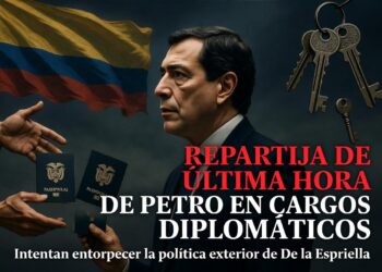 Repartija de última hora de Petro en cargos diplomáticos busca entorpecer la política exterior de De La Espriella