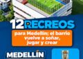 Medellín tendrá 12 ReCreos para llevar deporte, cultura y recreación a los barrios